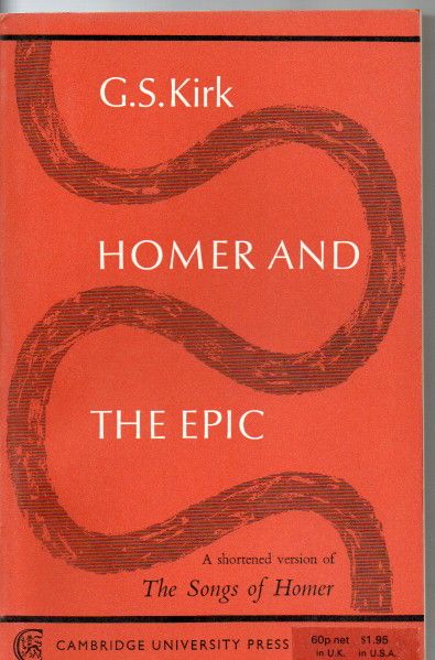 Kirk, C.S. Homer and the Epic.