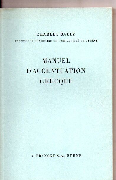 Bally, Charles Manuel D'Accentuation Greque