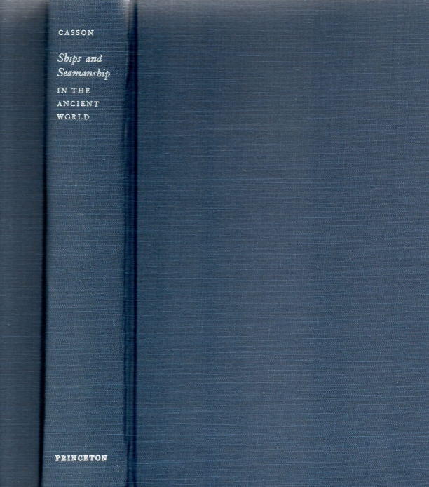 Casson, Lionel Ships and Seamanship in the ancient World