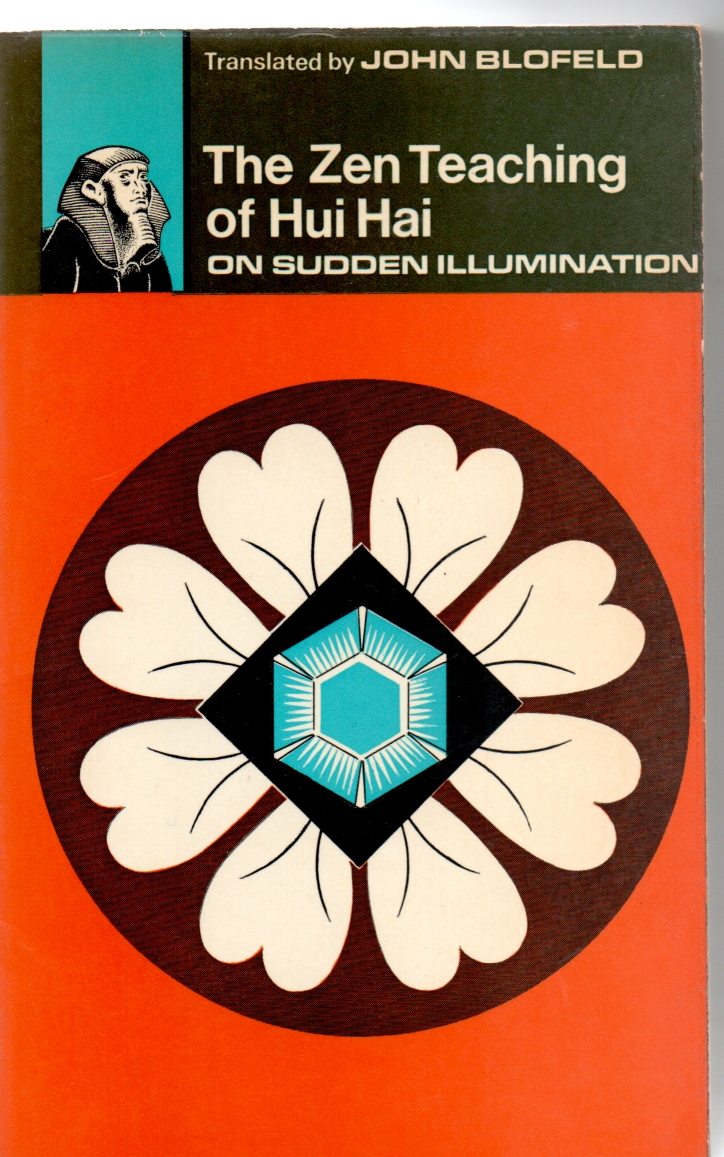 Hai + Blofeld ( vert.), Hui + John The Zen Teachings of Hui Hai
