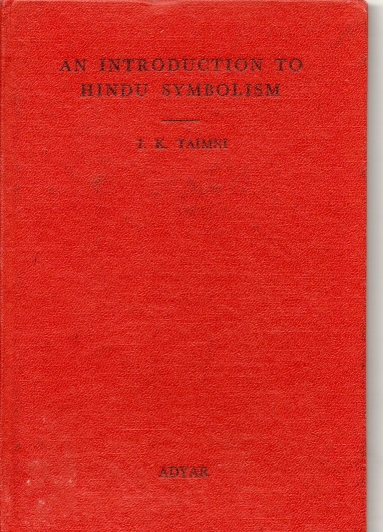 Taimni, I.K. An Introduction to Hindu Symbolism