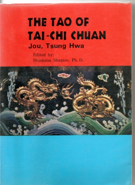 Tsung Hwa, Jou The Tao of Tai Chi Chuan