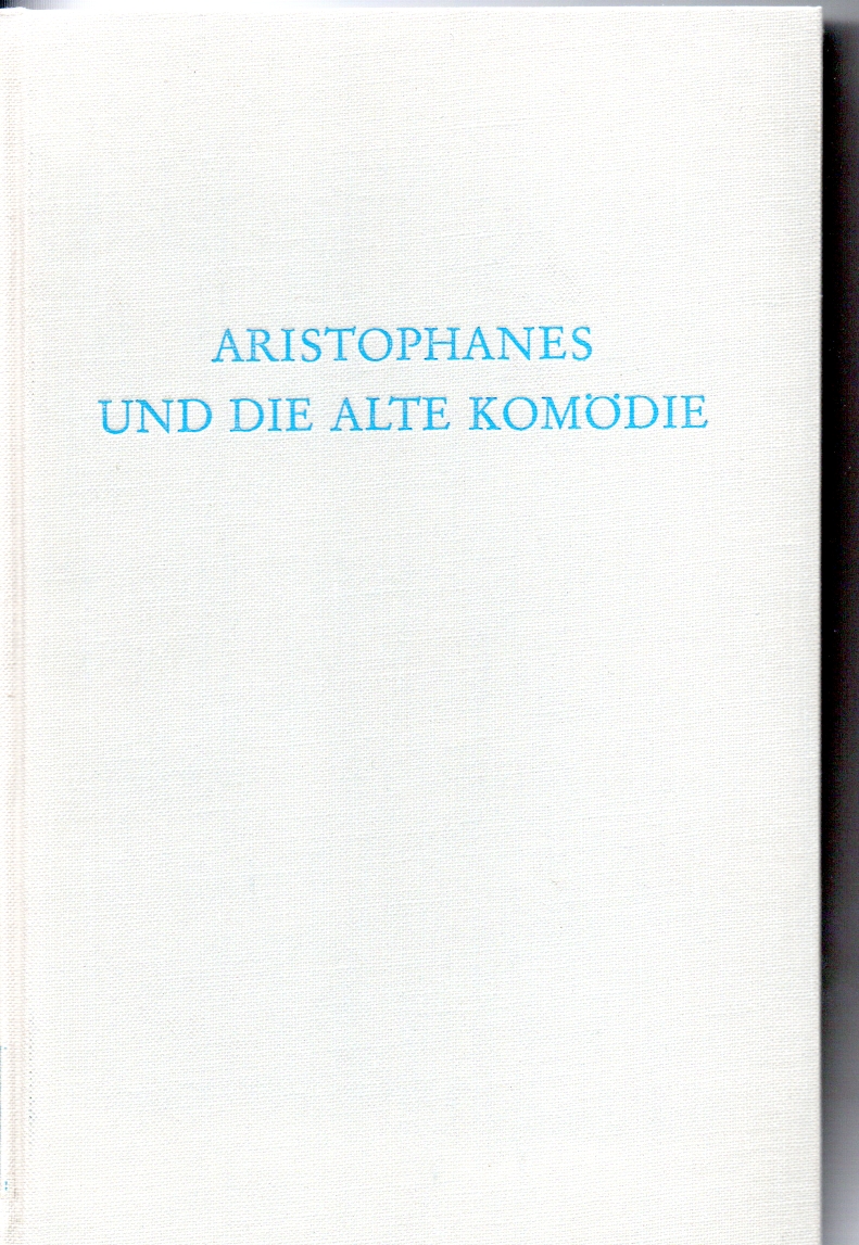 Aristophanes/ Newiger Aristophanes und die alte komodie