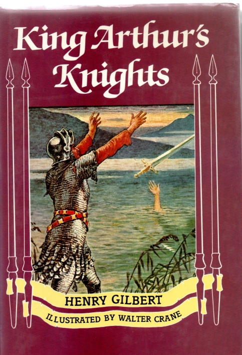Gilbert, Henry King Arthur's Knights