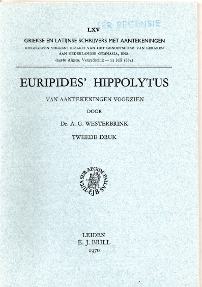 Euripides. Westerbrink, Dr.A.G. ( Bew.) Hippolytus