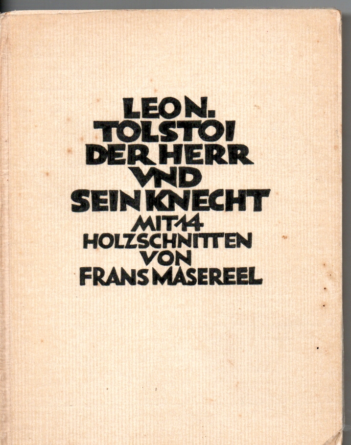 Tolstoi + Masereel, Leon + Frans Der Hherr und sein Knecht