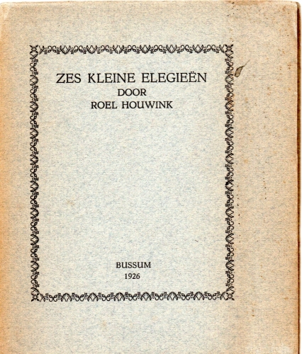Houwink, Roel Zes Kleine Elegieen