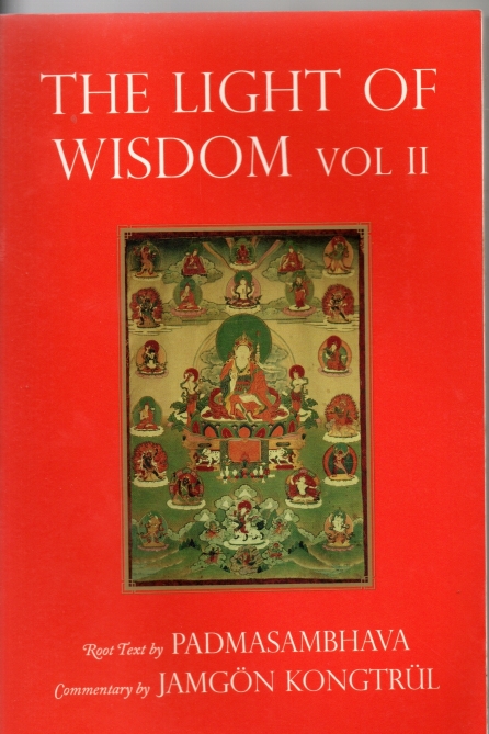 Padmasambhava The Light of Wisdom Vol. II.