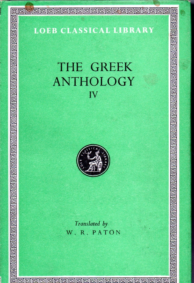 Paton, W.R. The Greek Anthology Vol. IV