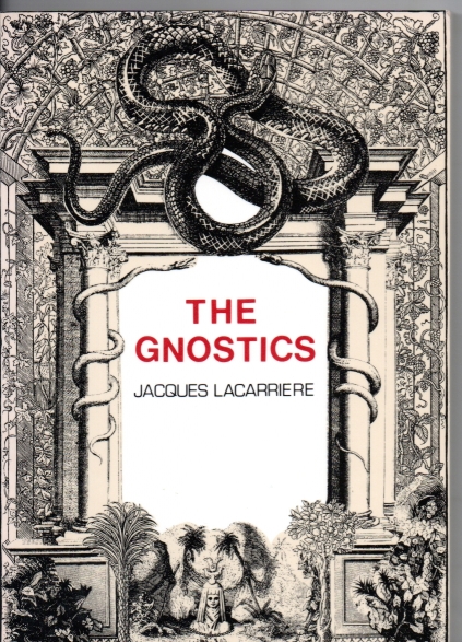 LaCarriere, Jacques The Gnostics