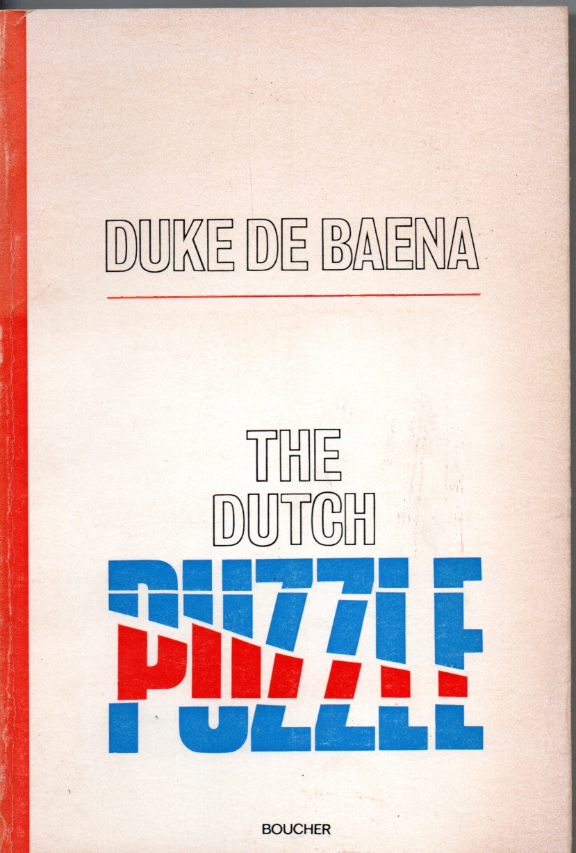 Baena, Duke de The Dutch Puzzle