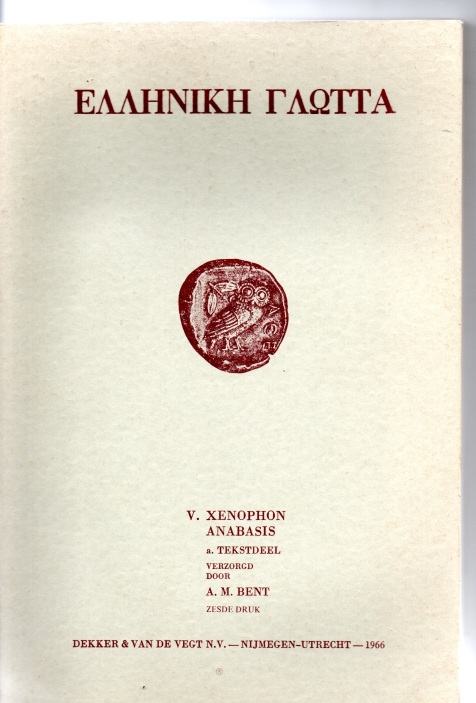 Xenophon,  Bent, A.M. ( Bew.) Anabasis  Tekstdeel