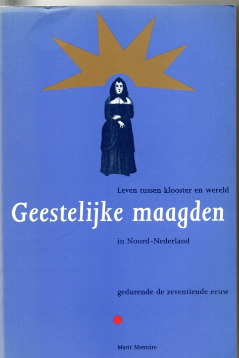 Monteiro, Marit Geestelijke maagden