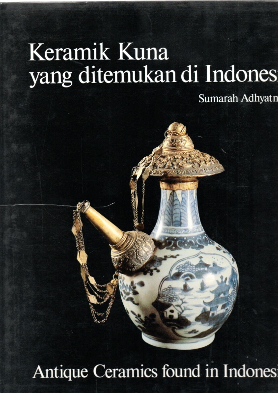 Adhyatman, Sumarah Antique Ceramics found in Indonesia