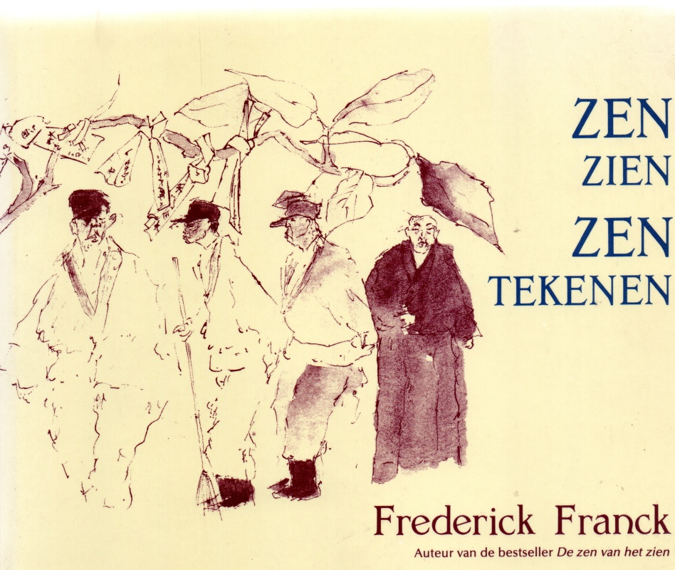 Franck, Frederick Zen Zien Zen Tekenen