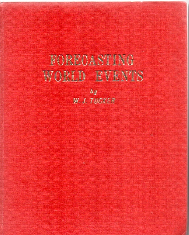 Tucker, W.J. Forecasting World Events