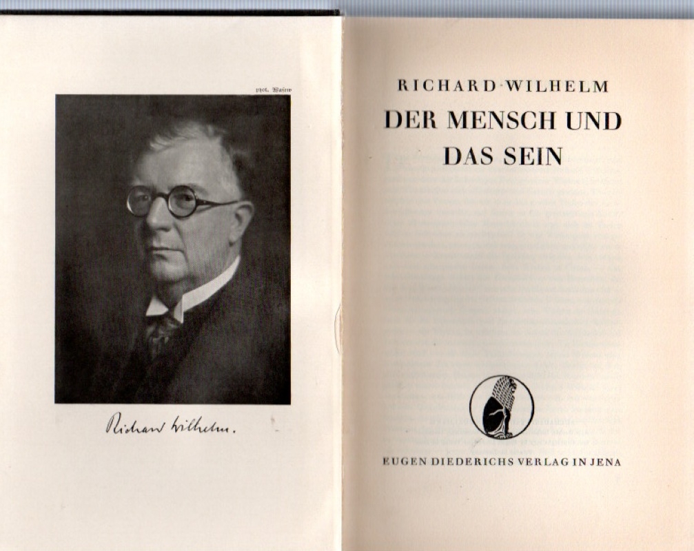 Wilhelm, Richard Der Mensch und das Sein