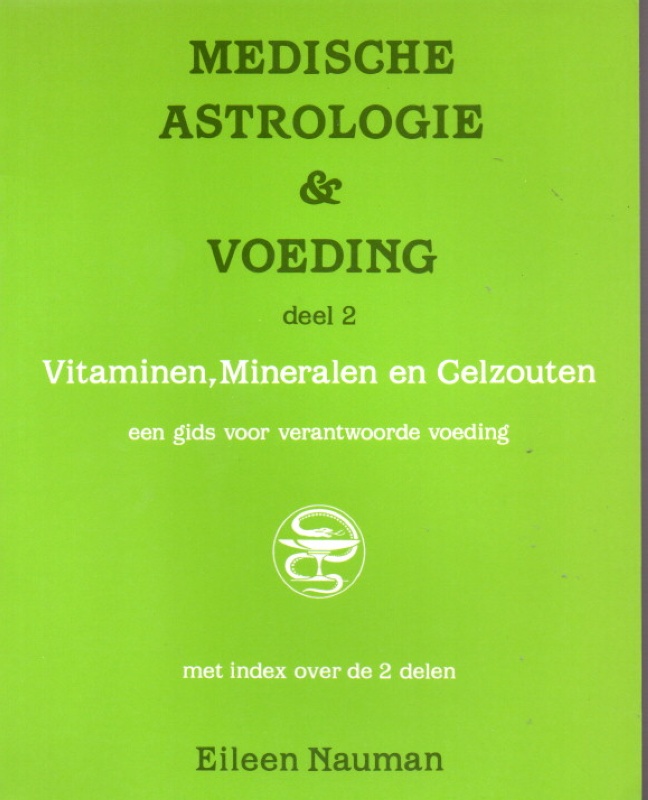 Nauman, Eileen Medische Astrologie en Voeding. Set 2 delen