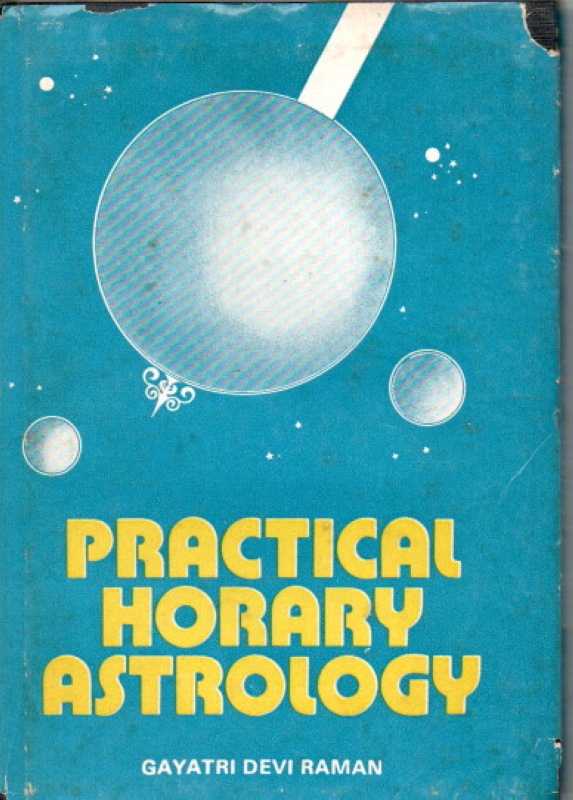 Raman, G.D. Practical Horary Astrology