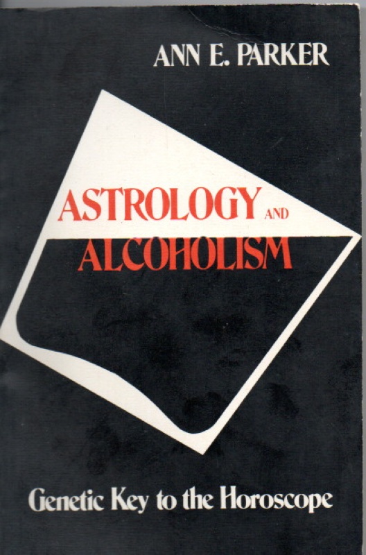 Parker, Ann E. Astrology and Alcoholism