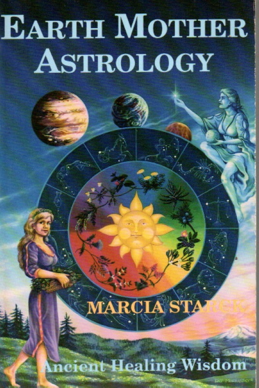Starck, Marcia Earth Mother Astrology