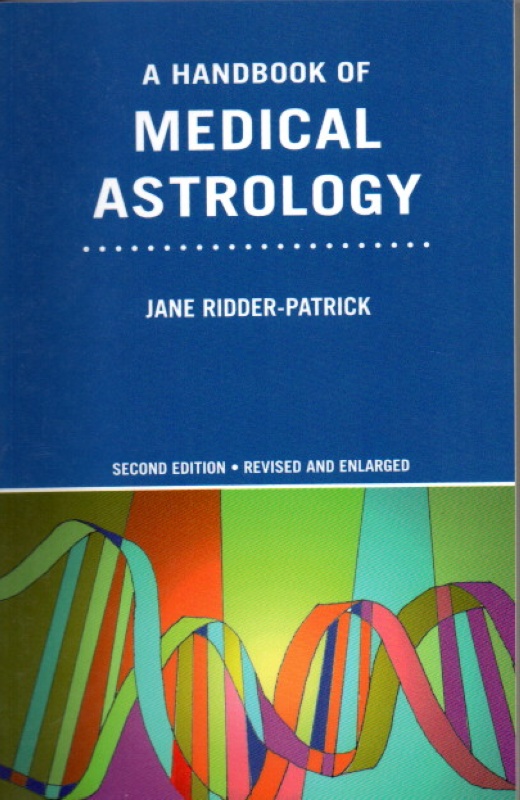Ridder Patrick, Jane A Handbooek of Medical Astrology- 2nd edit