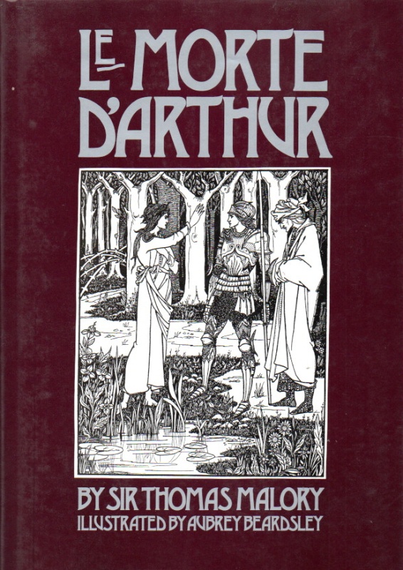 Malory, Sir Thomas Le Morte d'Arthur