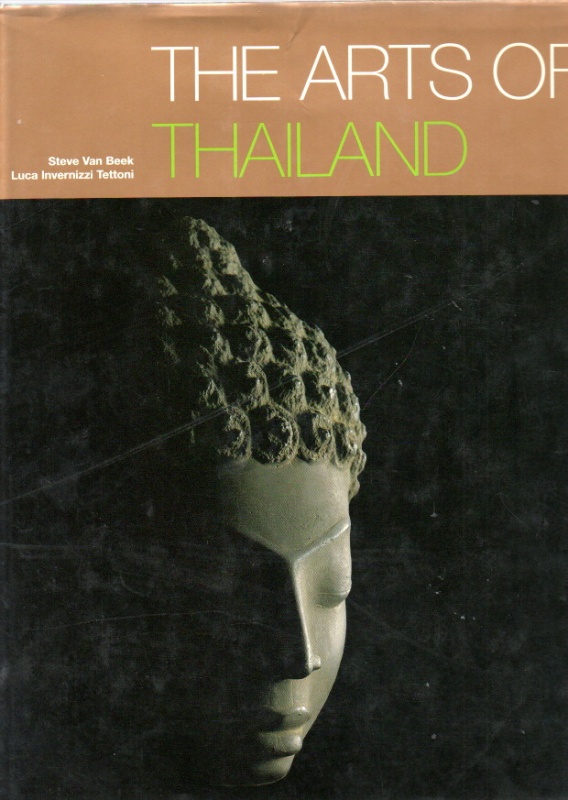 Beek & Luca Invernizzi, Steve v. + Tettoni The Arts of Thailand