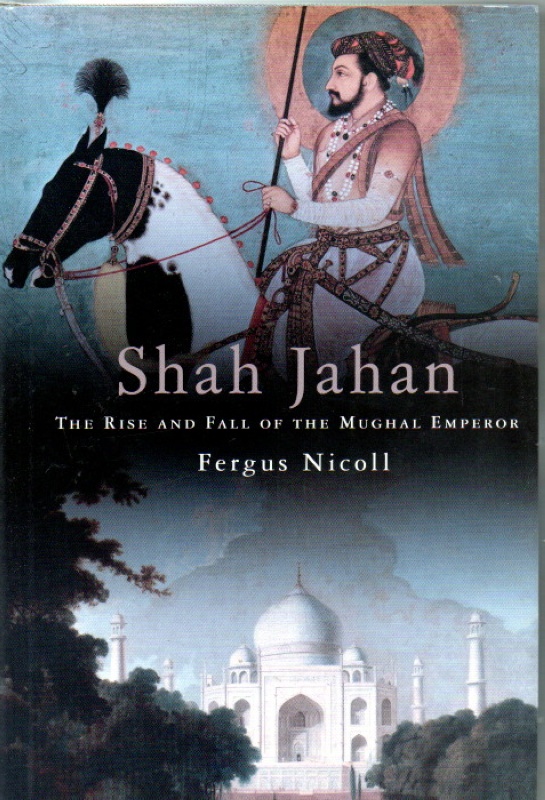 Nicoll, Fergus Shah Jahan