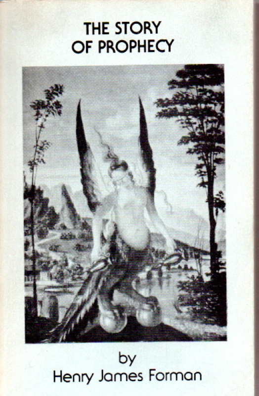 Forman, Henry, James The Story of prophecy