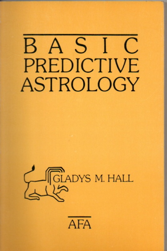 Hall, Glady, M. Basic Predictive Astrology