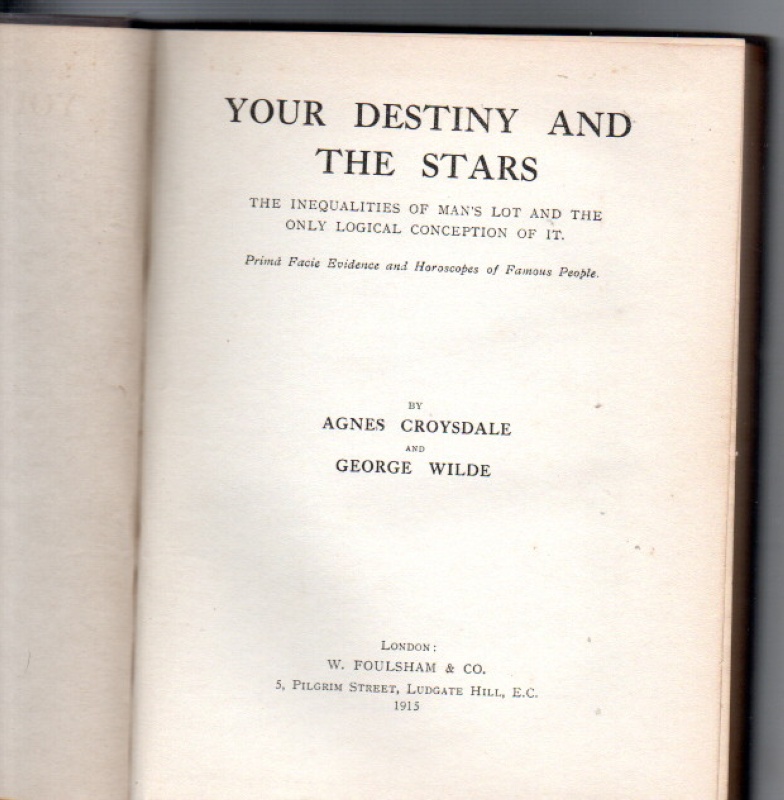 Croysdale & Wilde, Agnes &George Your destiny and the stars