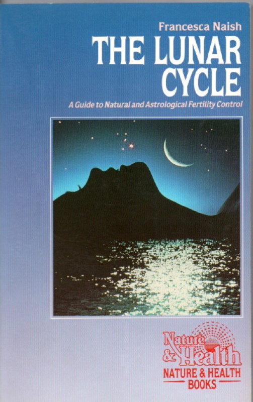 Naish, Francesca The Lunar Cycle