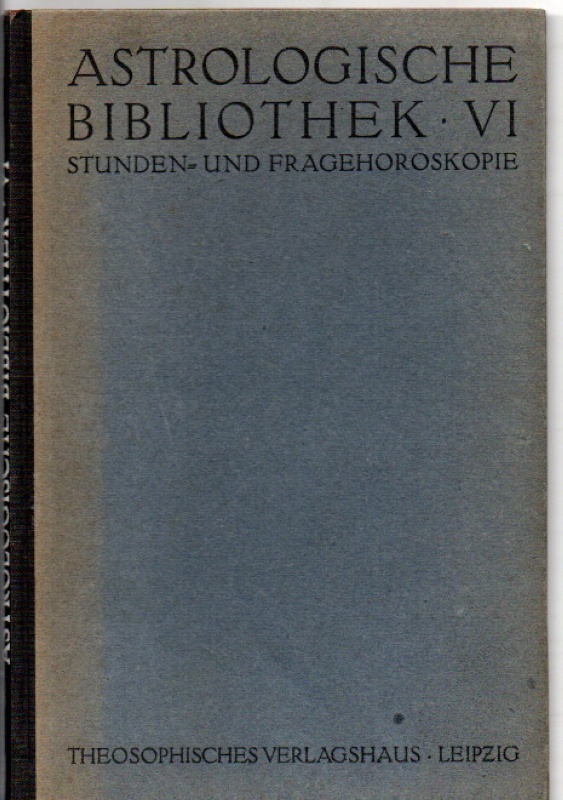 Sebottendorf, Rudolf von Stunden und Frage-Horoskopie