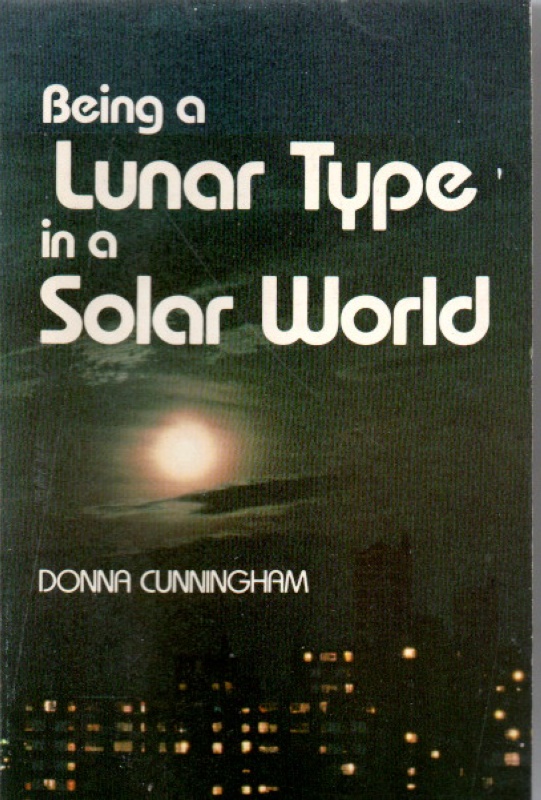 Cunningham, Donna Being a Lunar Type in a Solar World