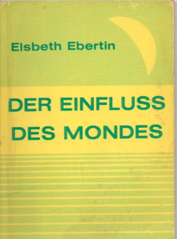Ebertin, Elsbeth Der Einfluss des Mondes