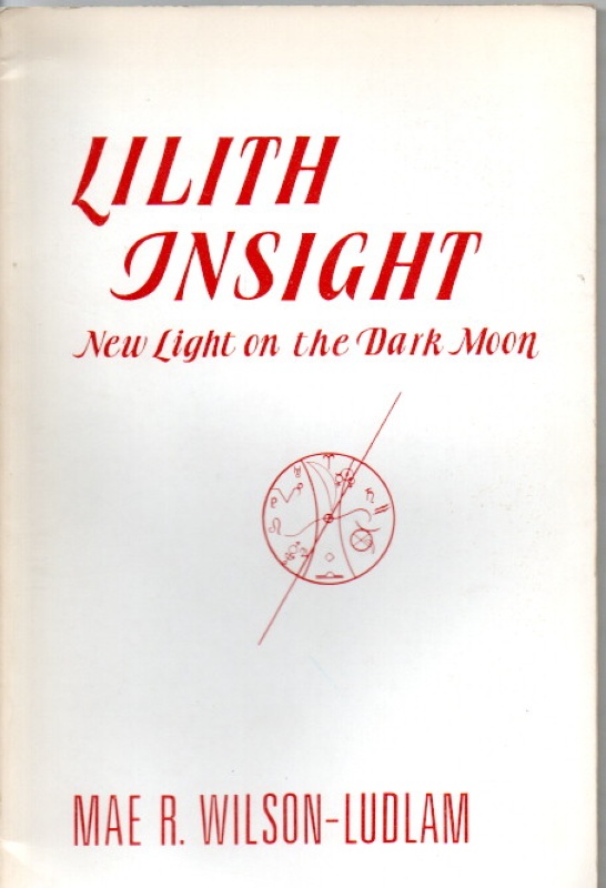 Wilson-Ludlam, Mae R. Lilith insight