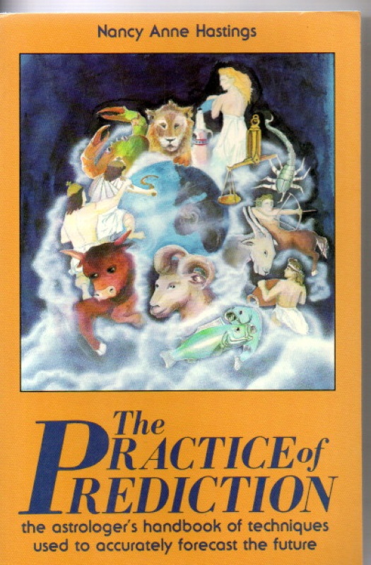 Hastings, Nancy Anne The Practice of Prediction