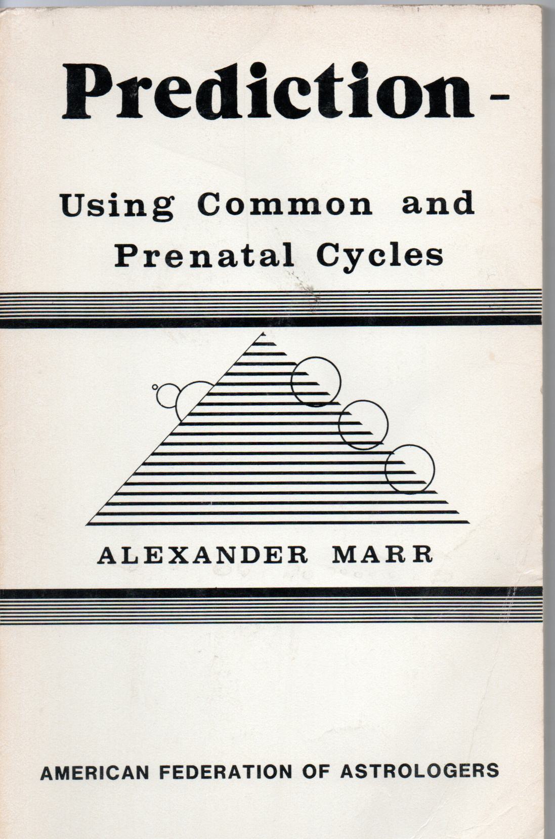 Marr, Alexander Prediction - Using Common and Prenatal Cycles