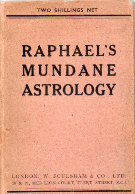 Raphael ( Robert Cross Smith ) Raphael's mundane astrology