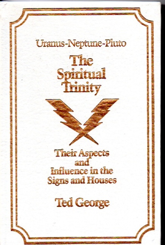George, Ted, Ted Uranus Neptue Pluto The Spiritual Trinity