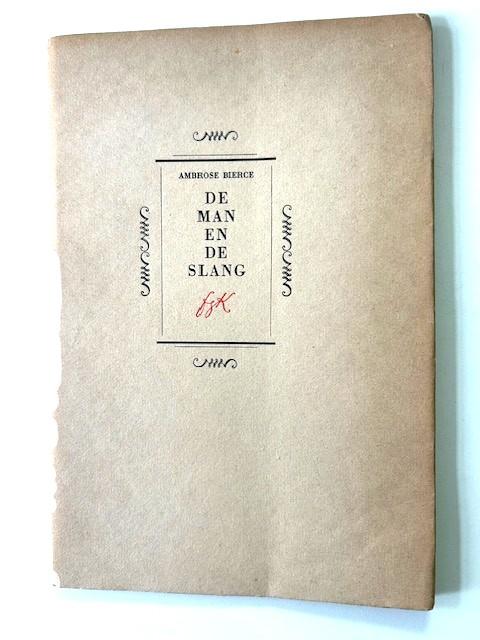 Bierce, Ambrose De mand en de slang. Nieuwjaarsgeschenk Uitgeverij F.G.Kroonder 1947