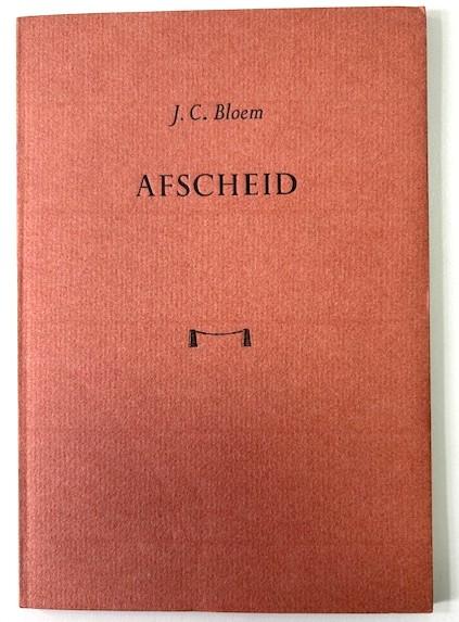 Bloem, J.C. Afscheid. ( gesigneerd + opdracht )