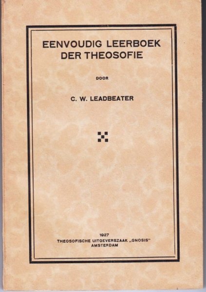 Leadbeater C.W. Eenvoudig leeboek der Theosofie
