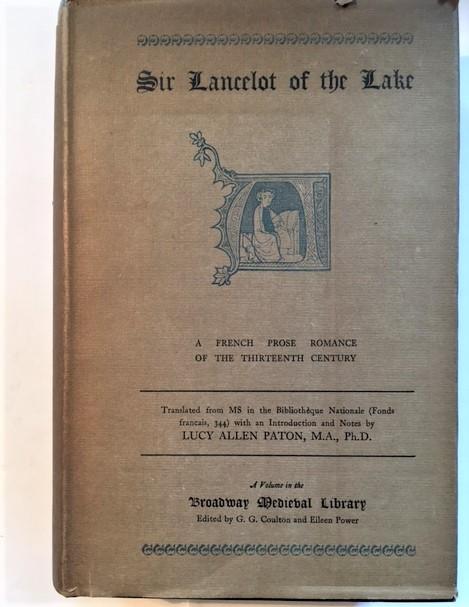 Paton, L.H. Sir Lancelot of the Lake. A French Prose Romance of the 13th Century