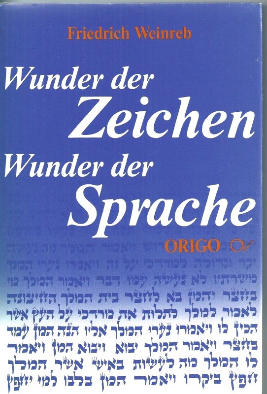 Weinreb, Friedrich Wunder der Zeichen Wunder des Sprache