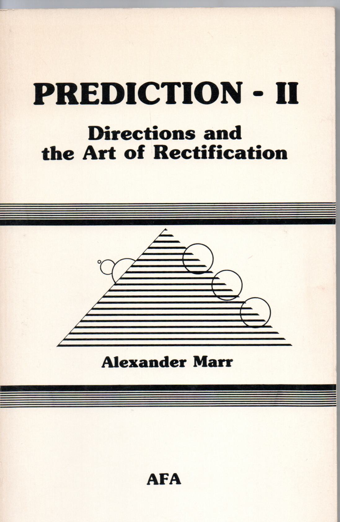 Marr, Alexander, Prediction - II. Directions and the Art of Rectification.