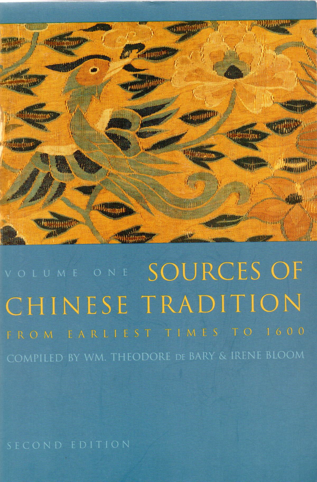 Theodore de Bary, Wm. & Bloom, Irene, Sources of Chinese Tradition. From Earliest times to 1600 Vol. I.