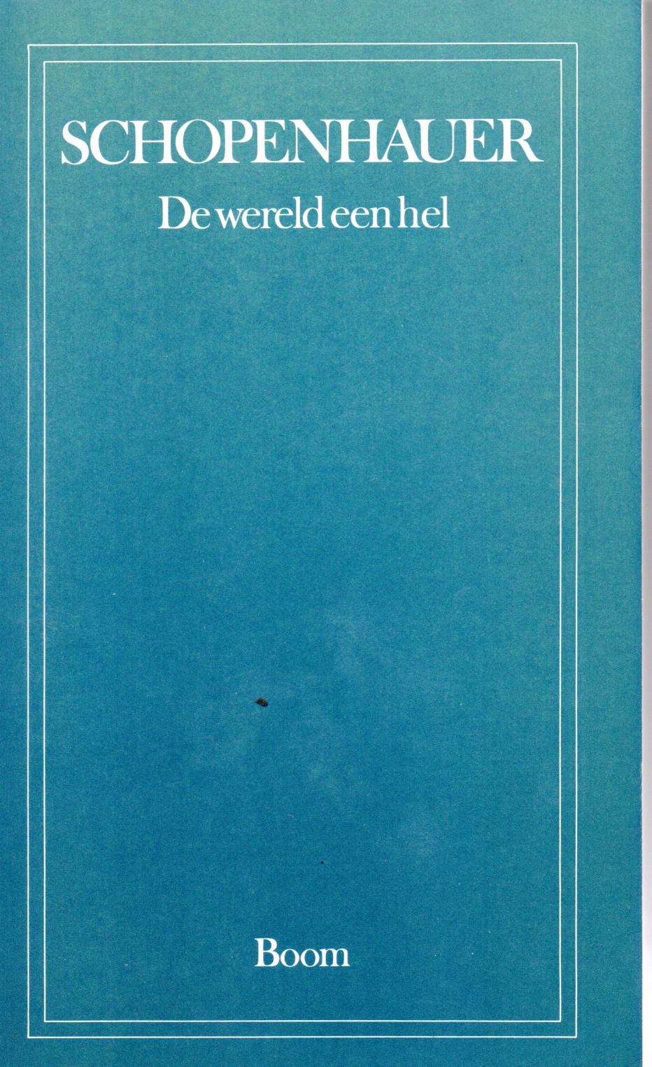 Schopenhauer, Arthur, De wereld een hel