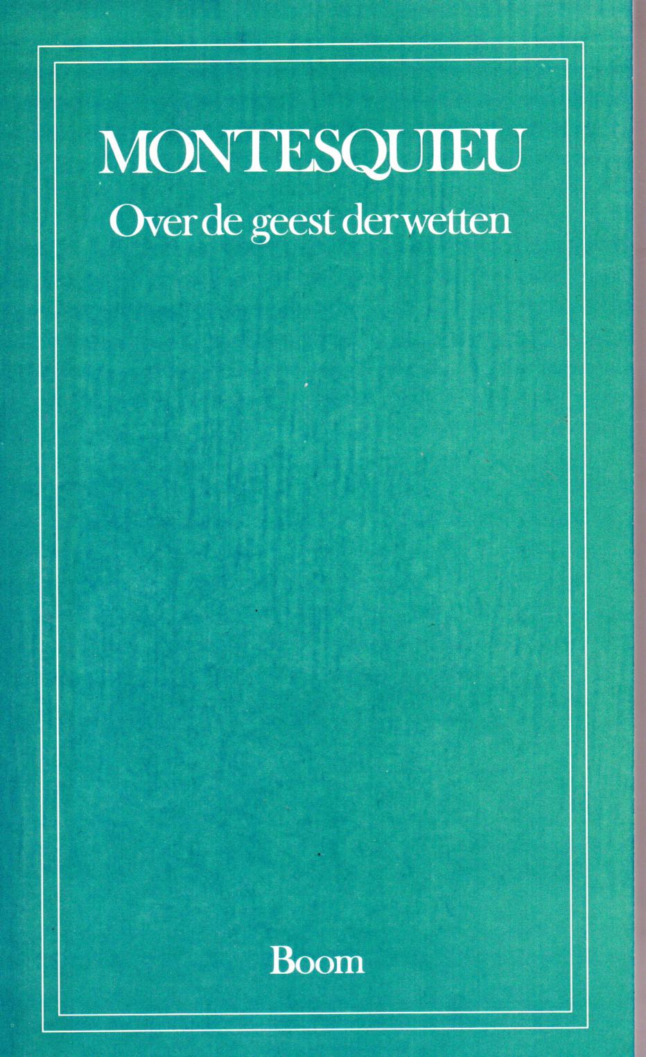Montesquieu, Over de geest der wetten